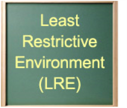 LEAST RESTRICTIVE ENVIRONMENT